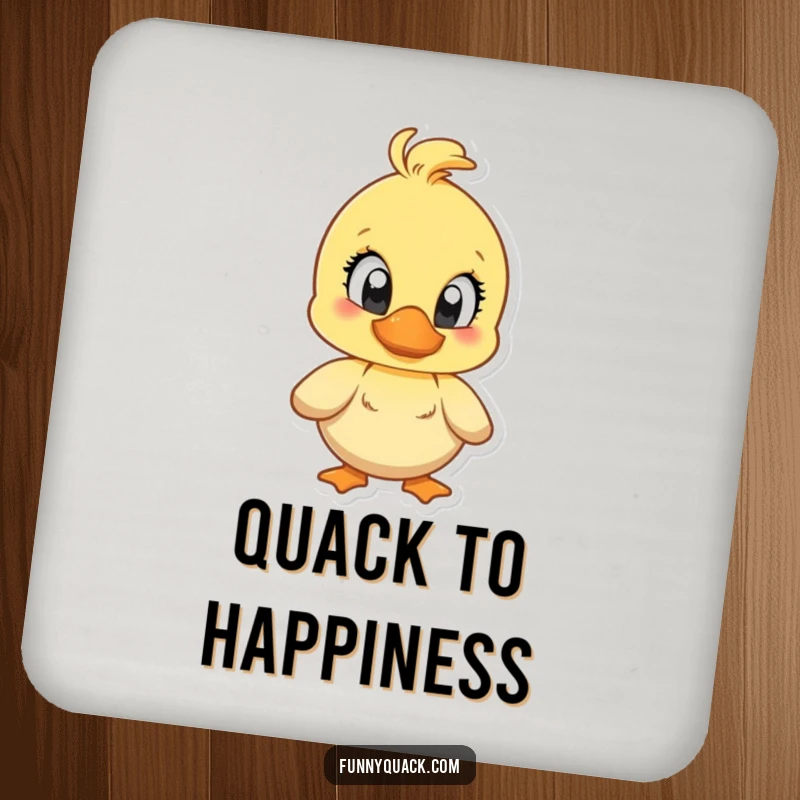 Funny drink coaster featuring a duck character with large, bright eyes, quacking with exaggerated joy.